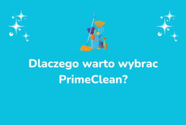 Dlaczego warto wybrac primeclean