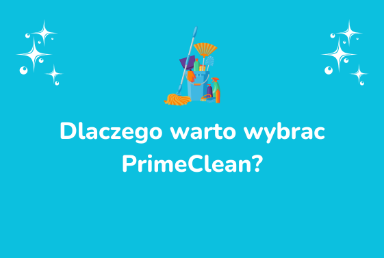 Dlaczego warto wybrac primeclean